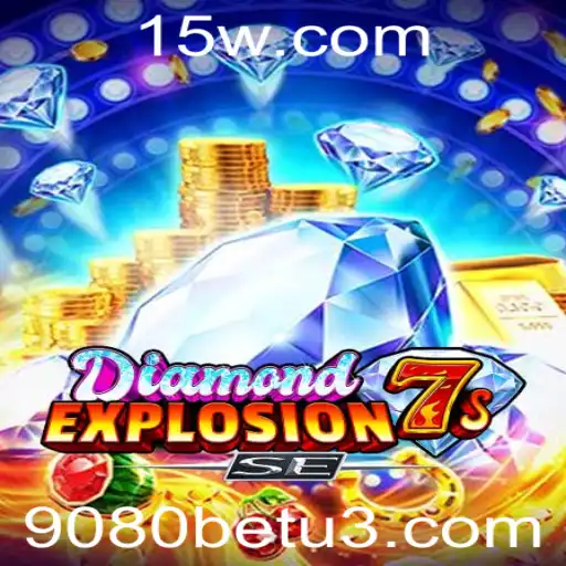Explorando o Mundo Emocionante de DiamondExplosion7sSE: Inovações e Regras